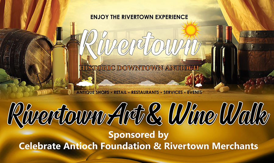 Rivertown Art & Wine Walk Celebrate Antioch Foundation